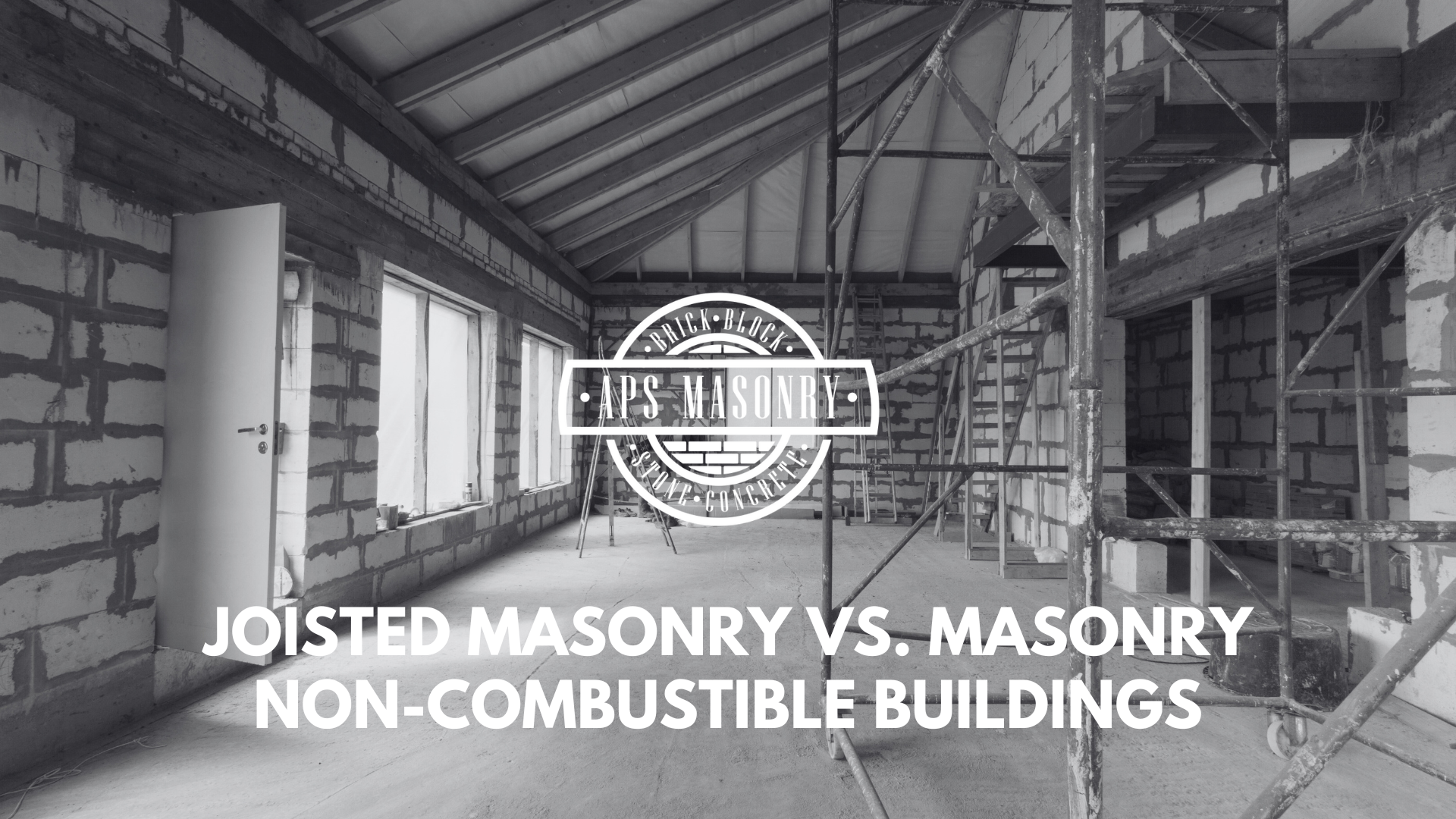 Joisted Masonry vs. Choose Right Construction